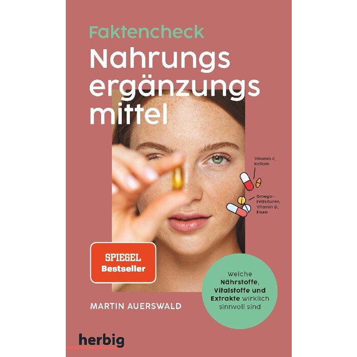 Martin Auerswald: Fakten-Check Nahrungsergänzungsmittel - Welche Nährstoffe, Vitalstoffe und Extrakte wirklich sinnvoll sind - Taschenbuch