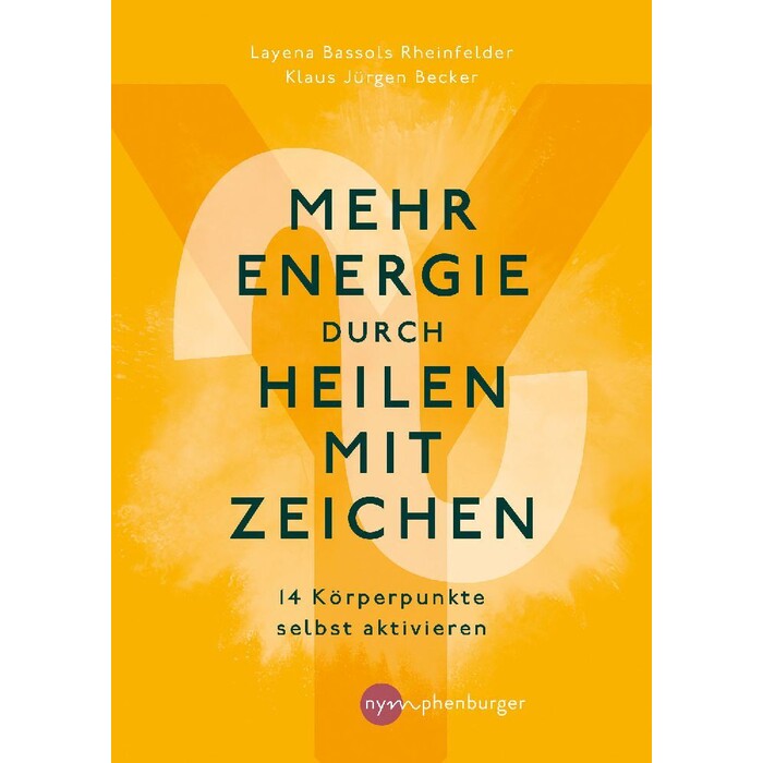 Klaus Jürgen Becker: Mehr Energie durch Heilen mit Zeichen - gebunden