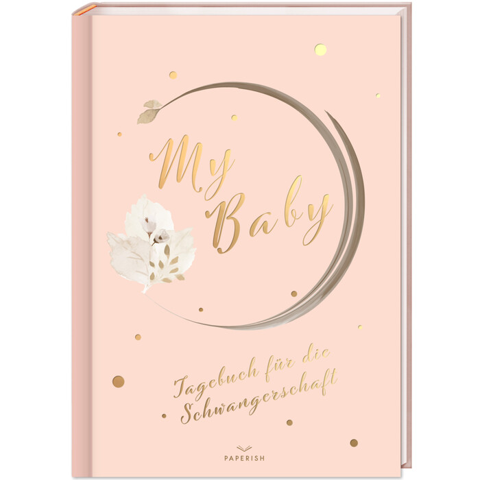 Pia Loewe: My Baby - Tagebuch für die Schwangerschaft - gebunden