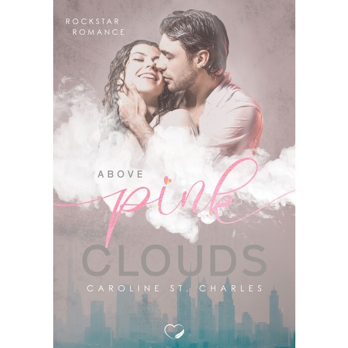 Caroline St. Charles: Above Pink Clouds - Taschenbuch