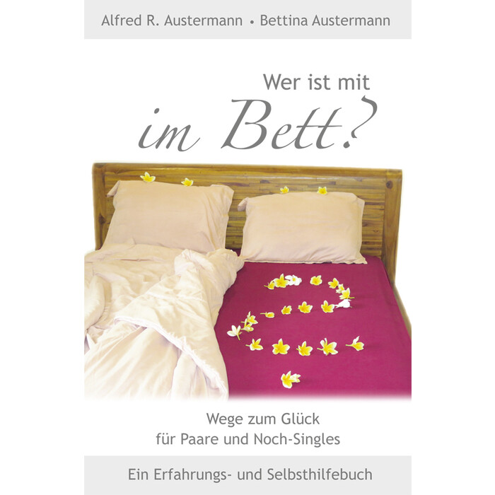 Alfred Austermann: Wer ist mit im Bett - Taschenbuch
