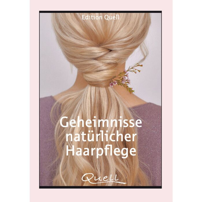 Geheimnisse natürlicher Haarpflege - Taschenbuch