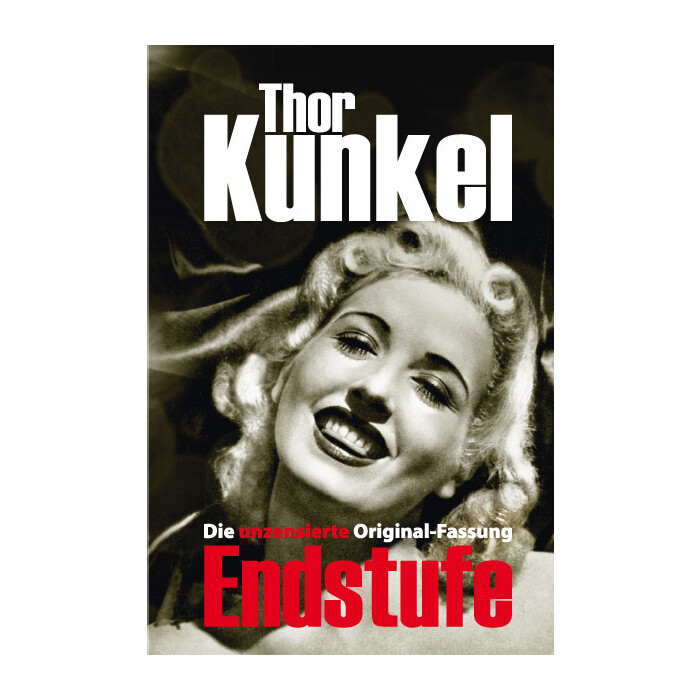 Thor Kunkel: Endstufe - gebunden