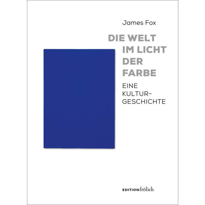 James Fox: Die Welt im Licht der Farbe - gebunden