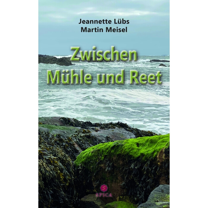 Martin Meisel: Zwischen Mühle und Reet - Taschenbuch