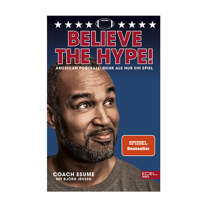 Björn Jensen: Believe the Hype! American Football: Mehr als nur ein Spiel - Taschenbuch