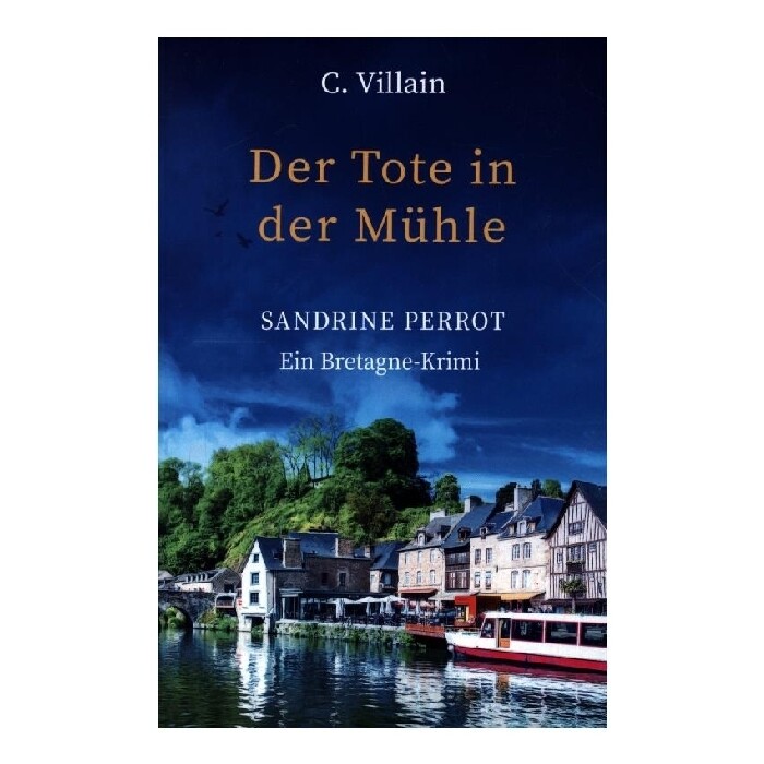 Christophe Villain: Sandrine Perrot - Der Tote in der Mühle - Taschenbuch