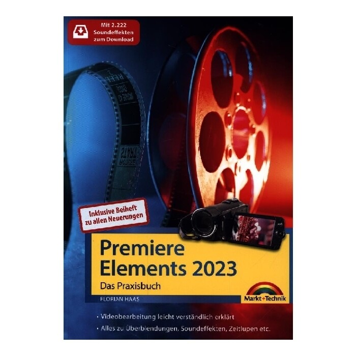 Florian Haas: Premiere Elements 2023 / 2024 - Das Praxisbuch zur Software - Taschenbuch