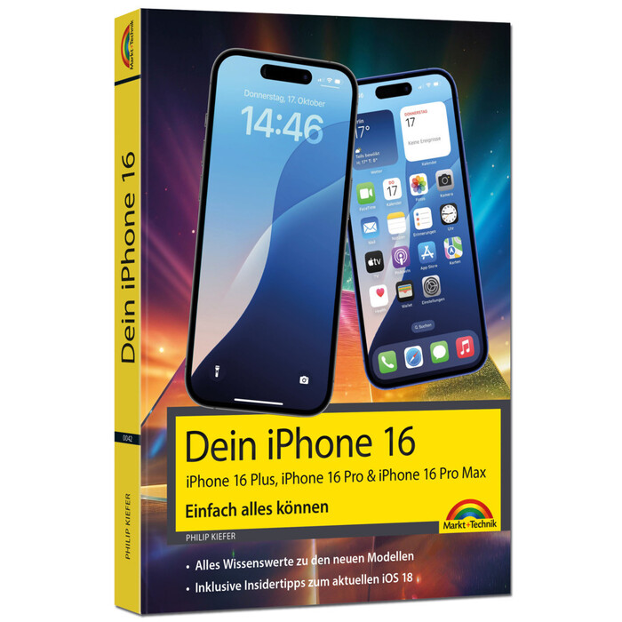 Philip Kiefer: Dein iPhone 16 - iPhone Plus 16, Pro 16 & 16 Pro Max – Einfach alles können - Taschenbuch