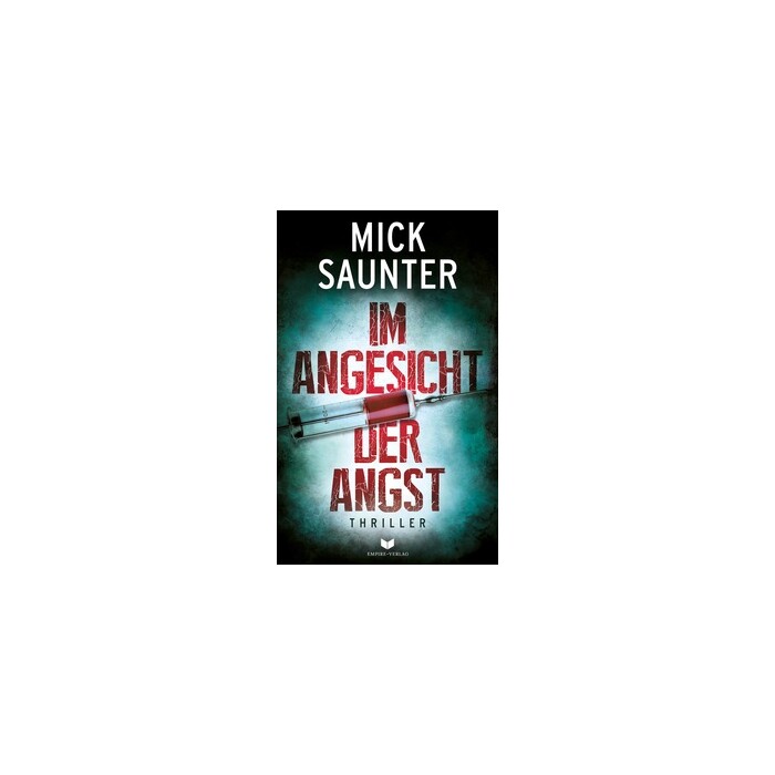 Saunter Mick: Im Angesicht der Angst - Taschenbuch