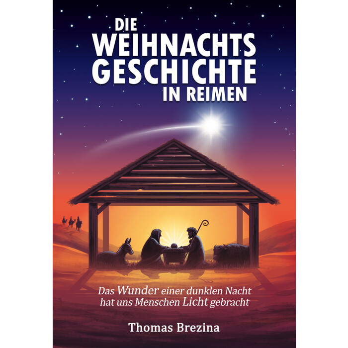 Thomas Brezina: Die Weihnachtsgeschichte in Reimen - gebunden