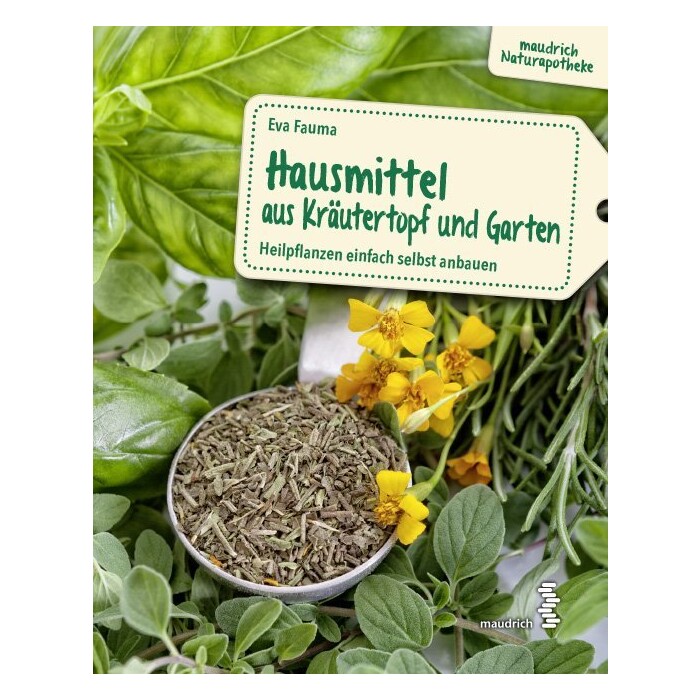 Eva Fauma: Hausmittel aus Kräutertopf und Garten - Taschenbuch