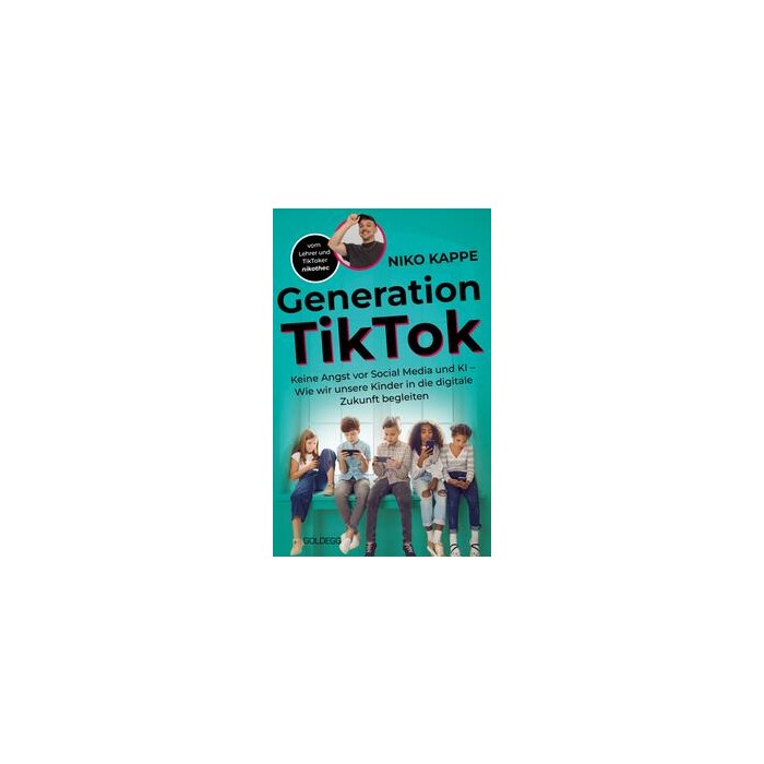 Niko Kappe: Generation TikTok - Taschenbuch