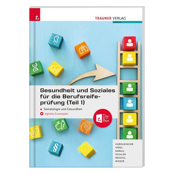 Gabriele Wieser: Gesundheit und Soziales für die Berufsreifeprüfung (Teil 1) Somatologie und Gesundheit + E-Book
