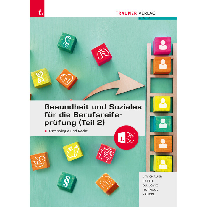 Karl Krückl: Gesundheit und Soziales für die Berufsreifeprüfung (Teil 2)