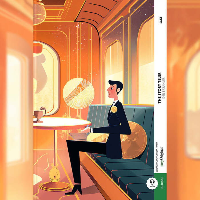 Hector Hugh Munro (Saki): The Story-Teller / Der Erzähler (Buch + Audio-Online) - Kommentierte zweisprachige Ausgabe Englisch-Deutsch, m. 1 Audio,...