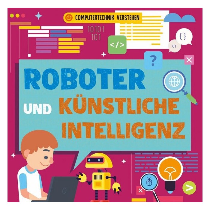 Nancy Dickmann: Roboter und künstliche Intelligenz, m. 1 Beilage